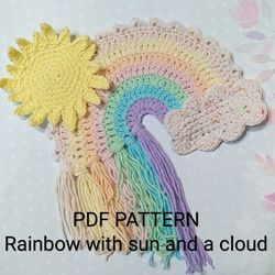 CROCHET PATTERN Rainbow with sun and a cloud/ Wall hanging/ Applique crochet rainbow/ Ornament for baby/ Little rainbow