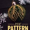 PATTERN Bead ball toy for Christmas tree
