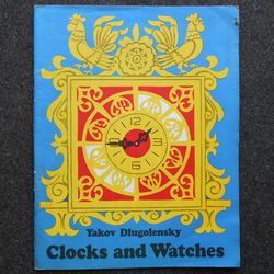 Clocks and Watches, Dlugolensky 1989 Soviet Literature children book in English Vintage illustrated kid book USSR