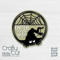enter if you dare svg, halloween door decor, halloween svg