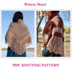 Wintery Shawl Knitting Pattern Triangular Shawl for 2 sizes Garter and Lace Stitch Shawl Wrap Tutorial
