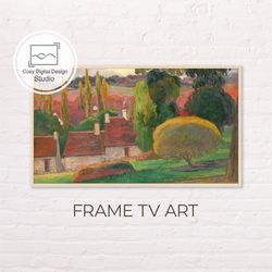 samsung frame tv art | 4k paul gauguin vintage landscape art for frame tv | oil paintings | instant download