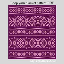 Loop yarn Finger knitted Romantic Evening blanket pattern PDF Download