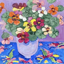 Nasturtium Original oil painting on canvas Still life Flowers bouquet painting Wall decor Fauvism Matisse inspired art