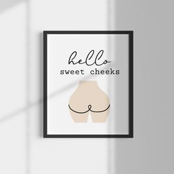 hello sweet cheeks printable, funny bathroom signs, wall art for bathroom, digital poster