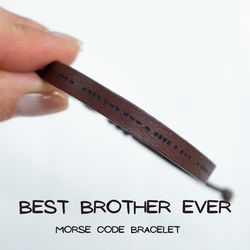 BEST BROTHER EVER morse code bracelet, brother gift from sister, leather bracelet, birthday gifts for brother