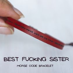 BEST FUCKING SISTER Morse Code Bracelet, gift for sister, bracelet for sister, sister birthday gift, Christmas gift