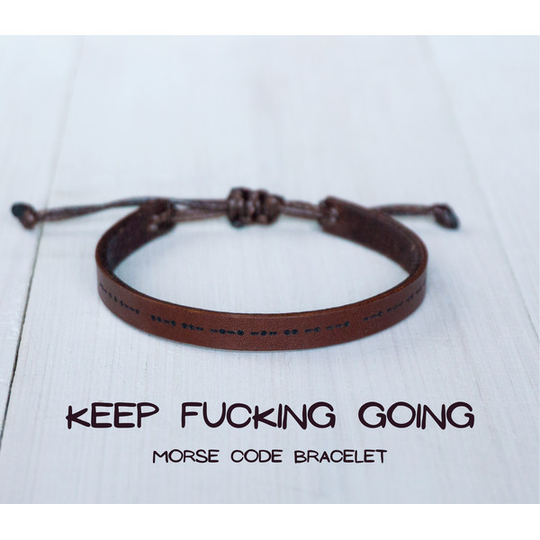 keep fucking going bracelet (2).png