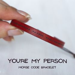YOU'RE MY PERSON morse code bracelet, friendship bracelet, best friend gifts, girl gang bracelet, leather bracelet, soro