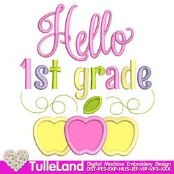 Hello 1st Grade Back To School Hello First Grade School Apple Girl Shirt   Design applique for Machine Embroidery