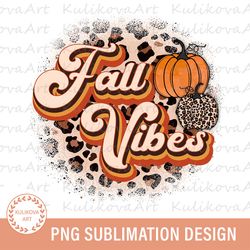 Fall vibes sublimation design, Fall vibes PNG design, Pumpkin clipart, Retro sublimation designs for T-shirt