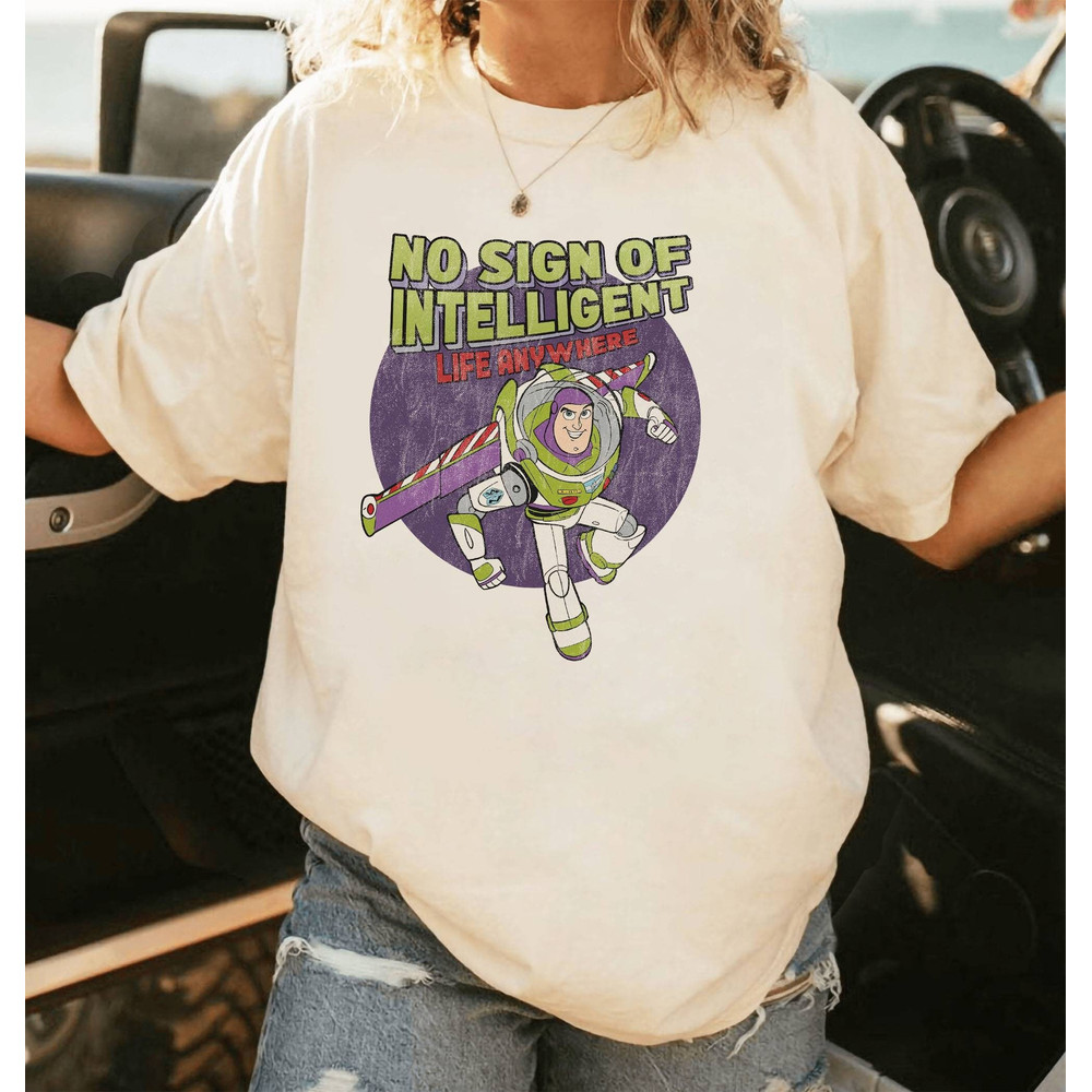Toy Story Buzz Lightyear No Sign Of Intelligent Life Shirt Toy Story Shirt Woody Buzz Lightyear Shirt Magic Kingdom Shirt.jpg