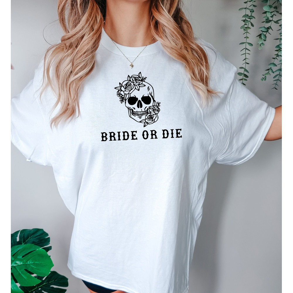 Comfort Colors Bride Or Die Oversized T-Shirt, Custom Comfort Colors Tee, Bride or Die Shirt, Vintage Inspired, Bridesmaids Shirt, gift tee.jpg