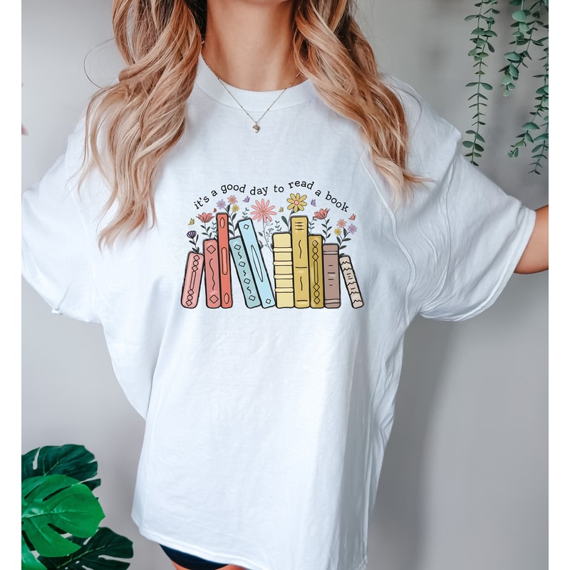 Comfort Colors Its A Good Day To Read A Book Shirt, Teacher Shirt, Teach Shirt, Bookish Shirt, Book Lover Teacher Shirt, Back To School, tee.jpg