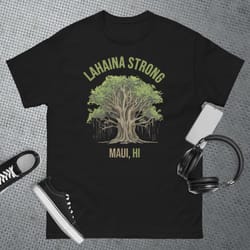 lahaina strong maui hawaii old banyan tree saved majestic t-shirt 1