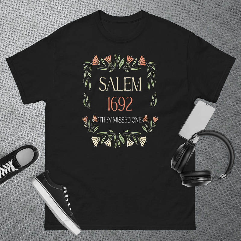 salem 1692 they missed one T-Shirt.jpg