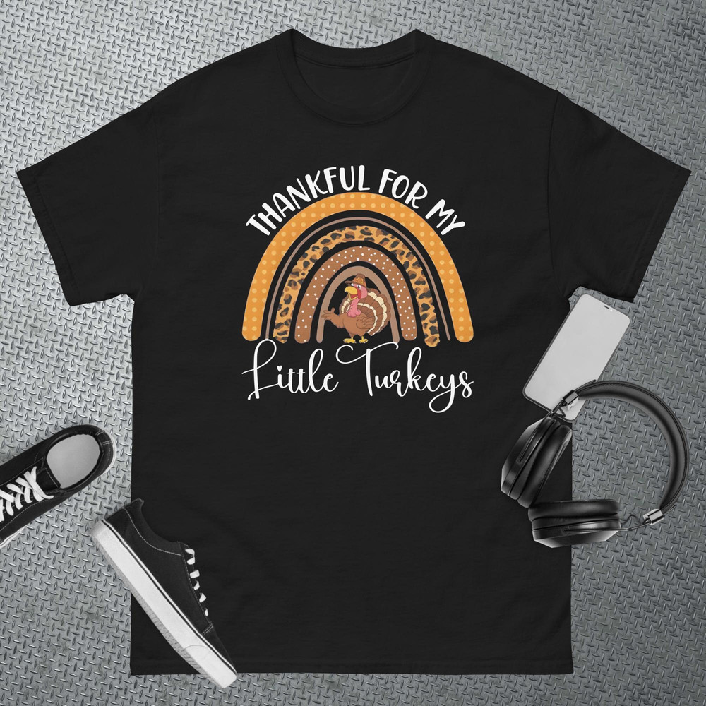 Thankful for My Little Turkeys Thanksgiving Teacher Rainbow T-Shirt.jpg