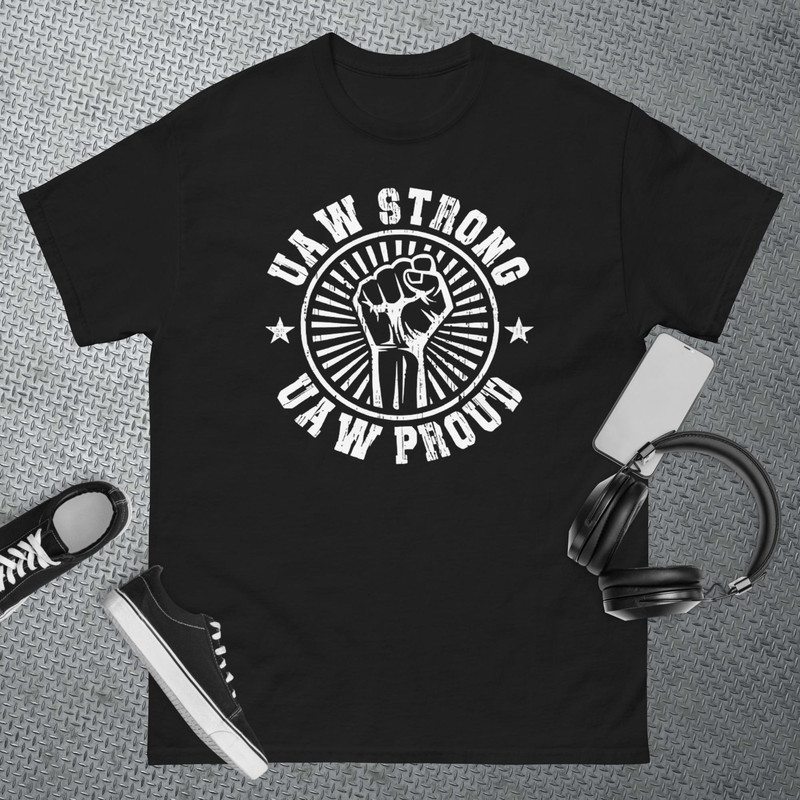 UAW Strong UAW Proud Union Pride UAW Laborer Worker T-Shirt.jpg