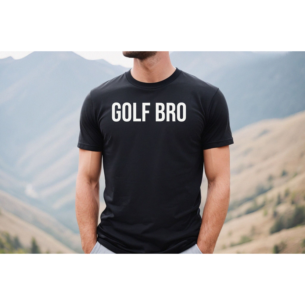 Golf Bro Tee, Golf Shirt, Golf Gift, Golf Shirt for Men, Golf Gift Shirt, Golf Group Shirt, Golfer Gifts, Golf Gear, Golfing Shirt, Golf T.jpg