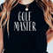 Golf Master Tee, Golf Shirt, Golf Gift, Golf Shirt for Men, Golf Gift Shirt, Golf Group Shirt, Golfer Gifts, Golf Gear, Golfing Shirt.jpg