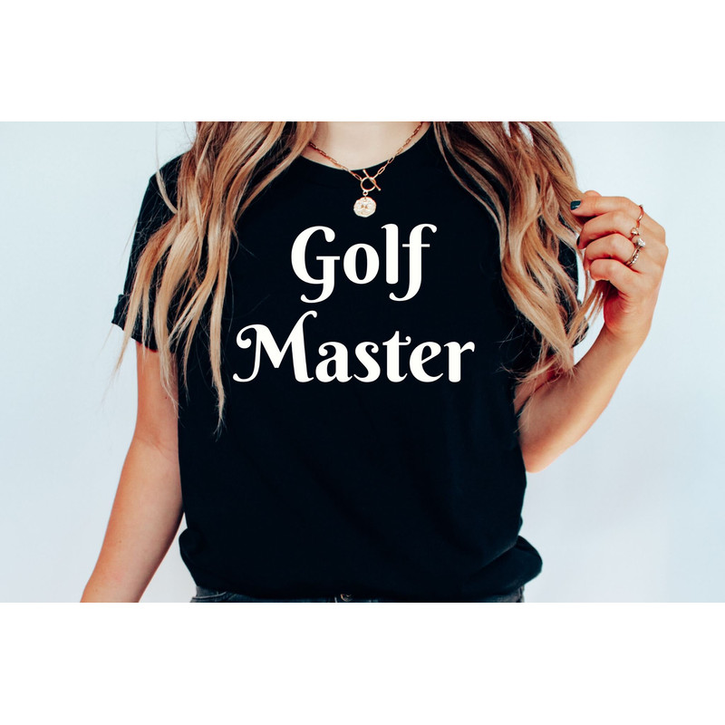 Golf Master Tee, Golf Shirt, Golf Gift, Golf Shirt for Men, Golf Gift Shirt, Golf Group Shirt, Golfer Gifts, Golf Shirt for Women, Golf Gear.jpg