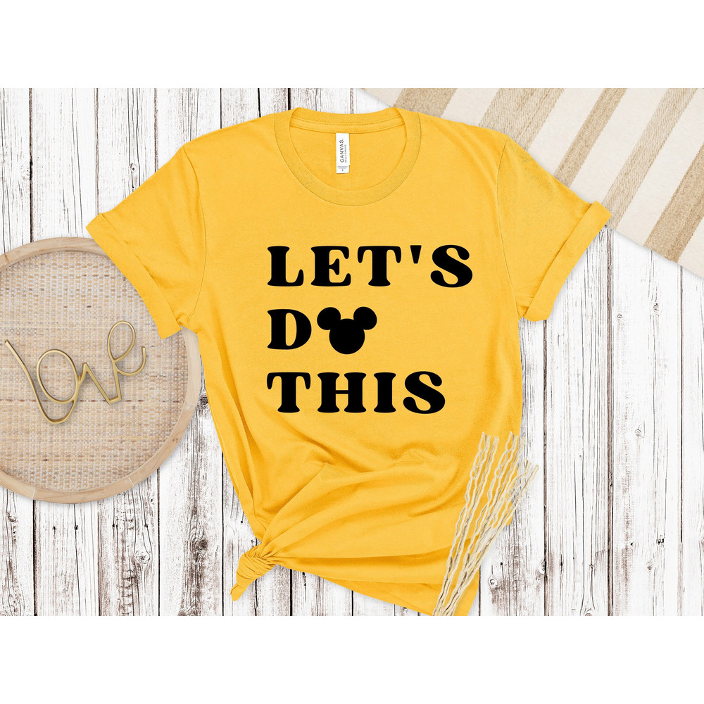 Let's Do This Disney Shirt, Comfort Colors Shirts, Disney Shirt, Disney World Shirt, Mickey and Minnie, Disney Shirts,.jpg