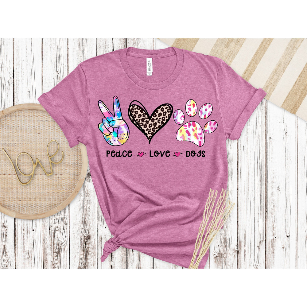 Peace Love Dogs Shirt, Dog Shirt, Dog Moms Shirt, Dog Owner Gift Shirt, Mothers Day Shirt, Veterinarian Shirt, Dog Lover Shirt, Love Shirt 1.jpg