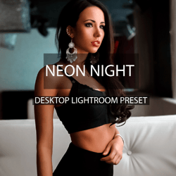 Desktop lightroom presets, neon hight Presets, Preset portrait, Instagram Presets, blogger preset, lightroom Presets