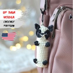 Chapstick Holder CROCHET PATTERN PDF, French bulldog lip balm holder pattern, keychain lipstick case crochet pattern