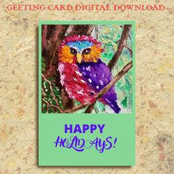 owl greeting card, bird postcard, digital download, postable e-card, happy holiday greeting