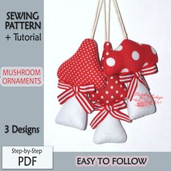 PDF Sewing Pattern, Christmas Ornaments Pattern, Stuffed Mushrooms Ornaments Pattern, Easy to follow DIY E-Pattern