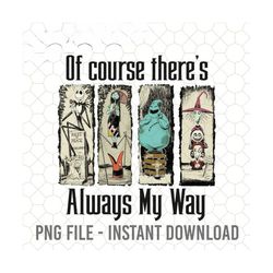 of course there is always my way png, halloween horror png, jack and sally png, jack pumpkin king png, halloween movie p