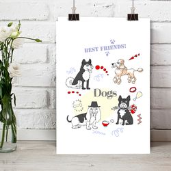 poster for interior funny dogs are the best friends, dogs of different breeds