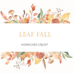 Autumn leaves falling watercolor clipart. Leaves, branches, berries, autumn flowers, mushrooms, acorns.