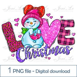 Snowman Love Christmas 1 PNG file Merry Christmas Sublimation design Snowwoman pink Christmas clipart Digital Download