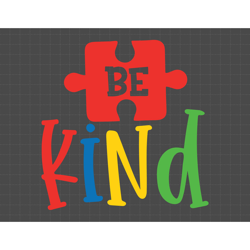 Be Kind Svg, Autism Awareness Svg, Puzzle Piece Svg, Autism Support, 2nd April Svg, Autism Proud, Gift For Autism 1.jpg