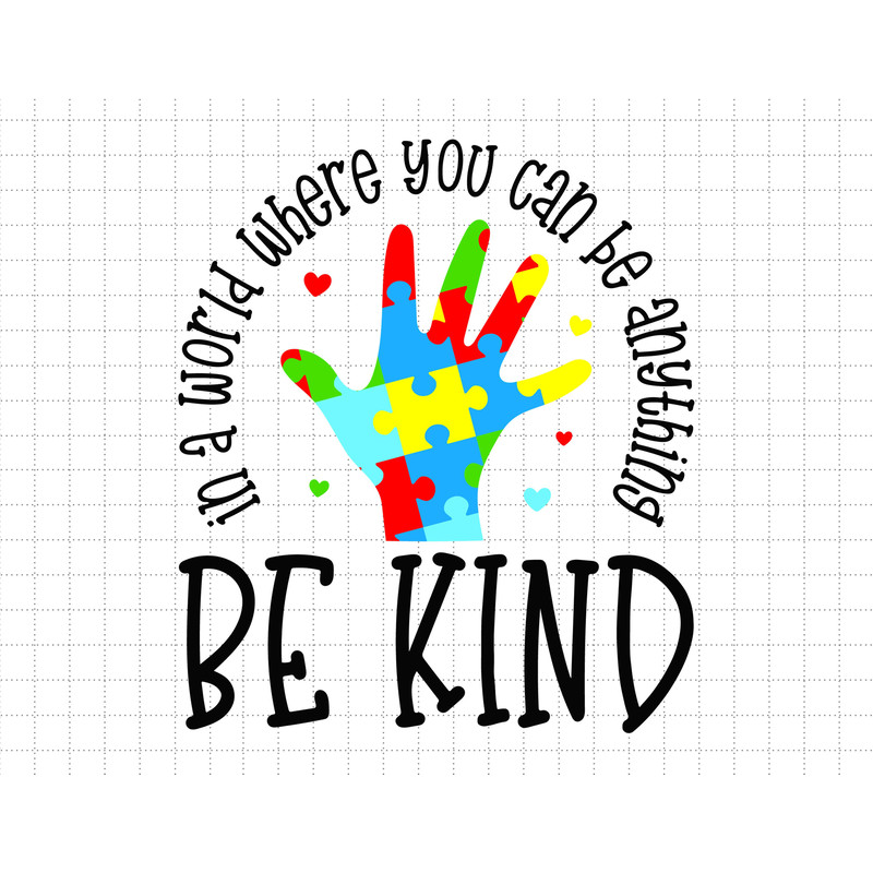 Can Be Anything Be Kind Autism Svg, Puzzle Piece Svg, Autism Support Svg, 2nd April Svg, Autism Awareness, Be Kind.jpg