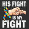 Her Fight Is My Fight Svg, Puzzle Piece Svg, Autism Support Svg, 2nd April Svg, Autism Awareness Svg, Proud Autism Svg.jpg
