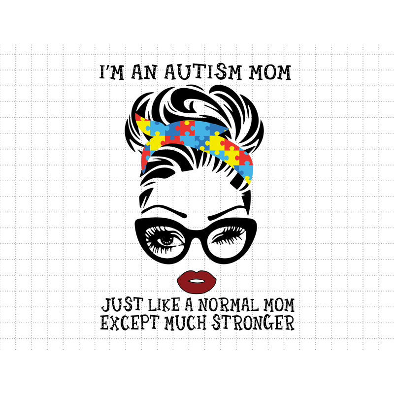 I'm An Autism Mom Svg, Puzzle Piece Svg, Autism Support, 2nd April Svg, Autism Awareness Svg, Be Kind Svg.jpg