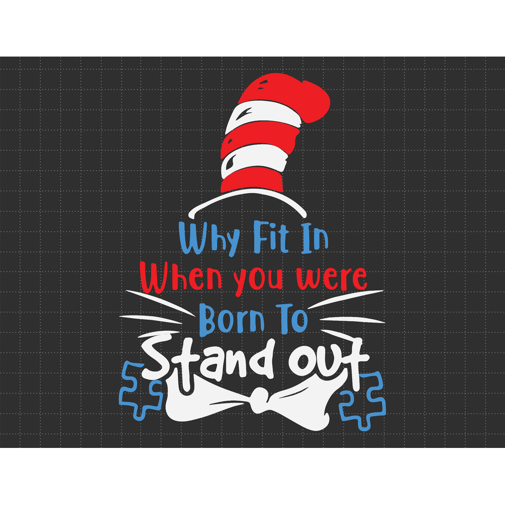 Why Fit In When You Were Born To Stand Out Svg, Puzzle Piece Svg, 2nd April Svg, Autism Proud Svg, Autism Awareness Svg.jpg
