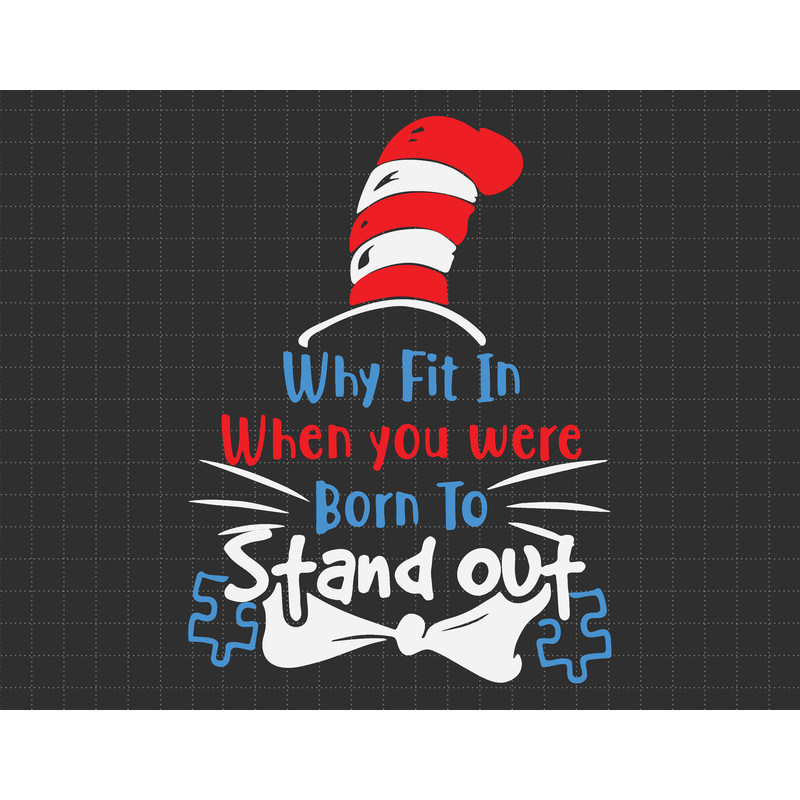 Why Fit In When You Were Born To Stand Out Svg, Puzzle Piece Svg, 2nd April Svg, Autism Proud Svg, Autism Awareness Svg.jpg