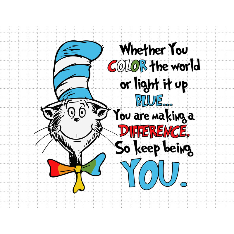 You Are Making A Difference, So Keep Being You Autism Svg, Puzzle Piece Svg, Autism Awareness Svg, Be Kind Svg, Cat In The Hat Svg.jpg