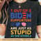 1 Out Of 3 Biden Supporters Are Just As Stupid As The Other 2 PNG Digital Design Download Sublimation PNG 2024 Election Campaign.jpg