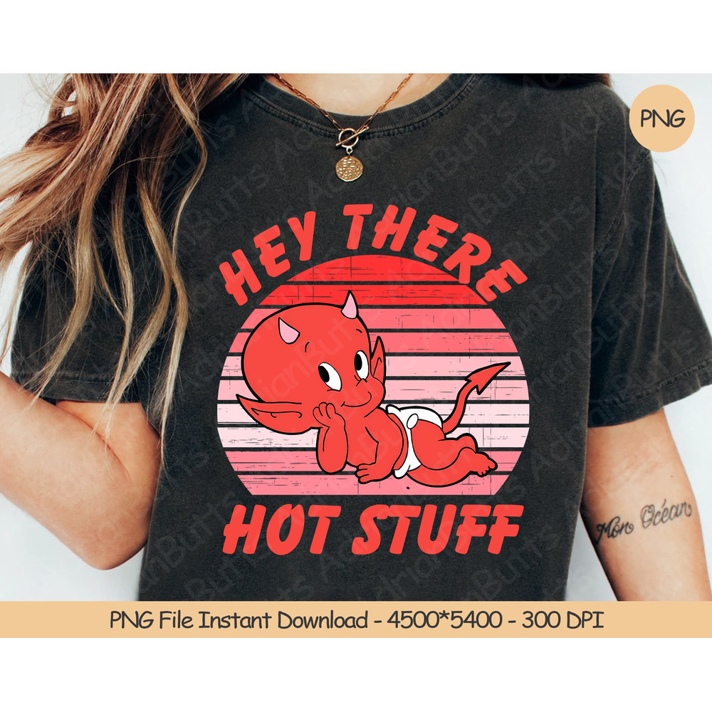 Hey There Hot Stuff PNG  Digital Design Download  Sublimation PNG  Funny Trendy Retro Sunset PNG.jpg