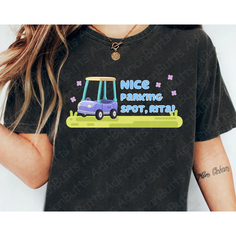 Nice Parking Spot, Rita T-Shirt, Movies Characters, Trendy Dog And Friend T-shirt, Funny Bluey Fan T-shirt.jpg