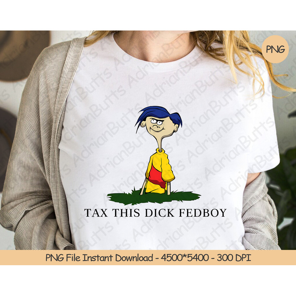 Tax This Dck Fedboy PNG  Digital Design Download  Sublimation PNG  Trendy Funny Fedboy Flag Fed Boy Ed Political Gift.jpg