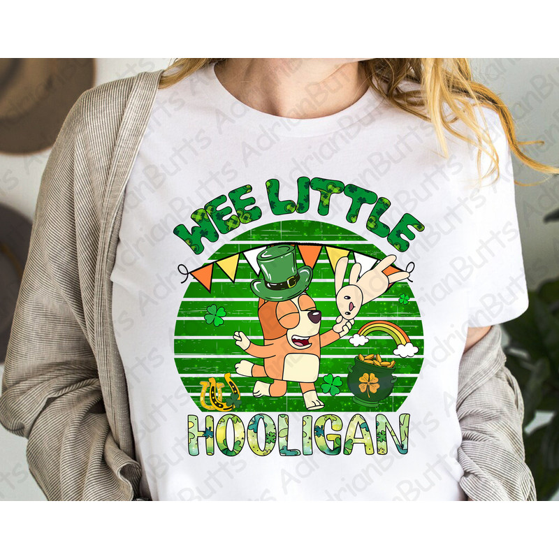 Wee Little Hooligan T-Shirt, Movies Characters, Trendy Easter Bluey, Trendy Dog And Friends T-shirt, St Patrick's Day.jpg