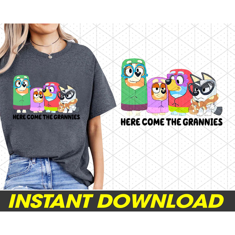 Here Come The Grannies Bluey PNG, Mothers Day Bluey And Bingo Png, Bluey Family PNG, Bluey Friends Png, PNG Digital Download 1.jpg