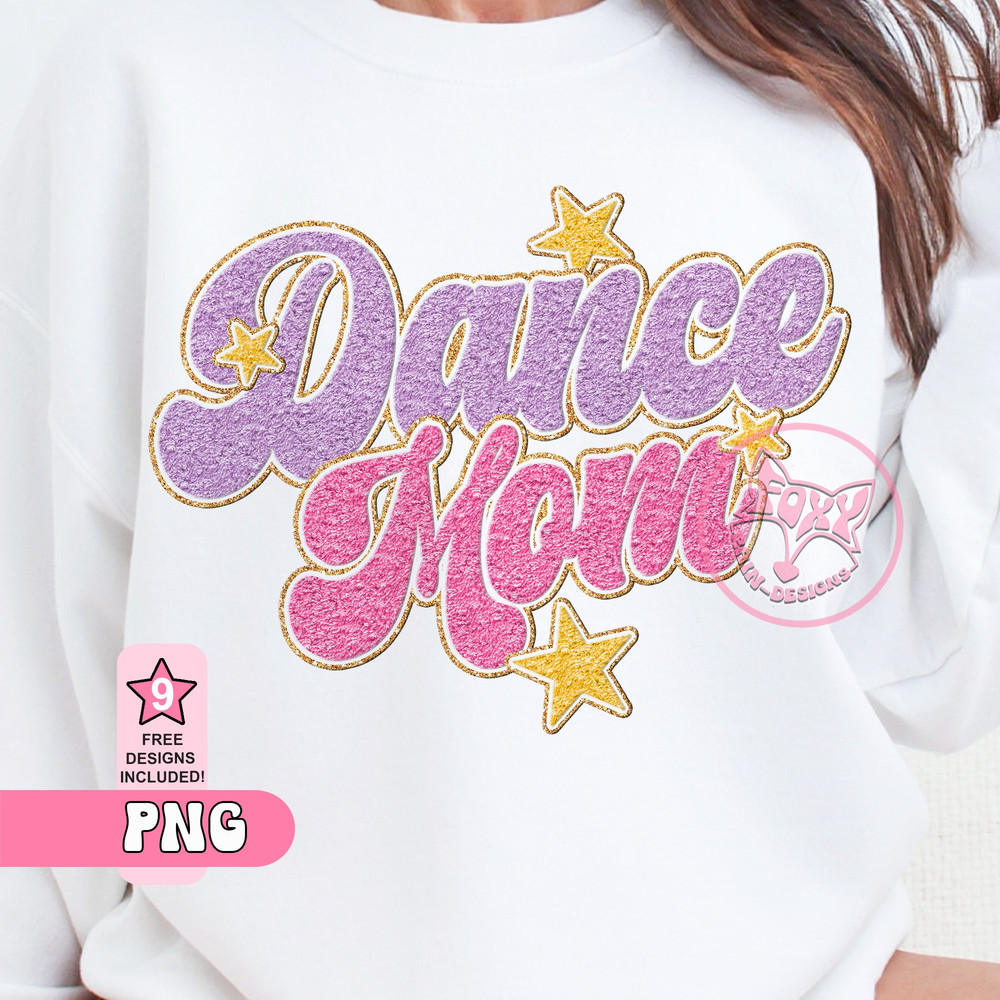 Dance Mom PNG, Faux Embroidery Chenille Dance Sublimation Patches Png, Womens Tshirts Bestseller Sublimate Download Designs, Dance Mom.jpg