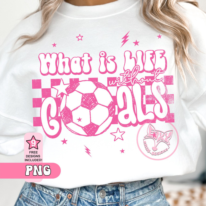 What is Life Without Goals Soccer PNG Checkered Soccer Ball Sublimation Designs Downloads For Shirt Trending Popular Right Now DTF Transfers.jpg